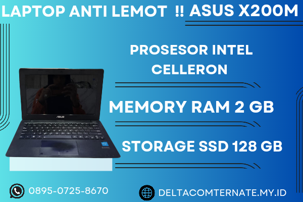 ASUS X200M , TYPE BARU BODY SLIM, PROSESOR INTEL CELLERON RAM 2 GB SSD 128 GB DISPLAY 11,6 INCH MULUS